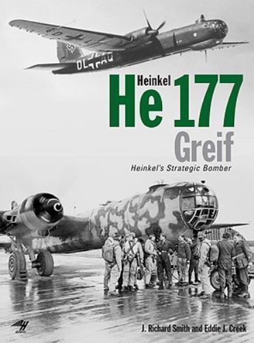 Heinkel He177 Greif: Heinkel’s Strategic Bomber