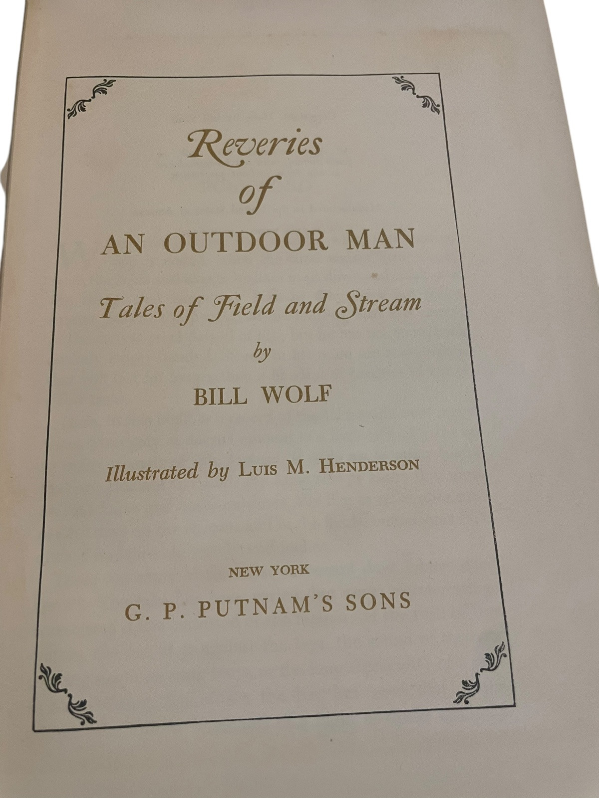 Reveries Of An Outdoor Man (1946 HC Book) Signed Limited First Ed. #332/350