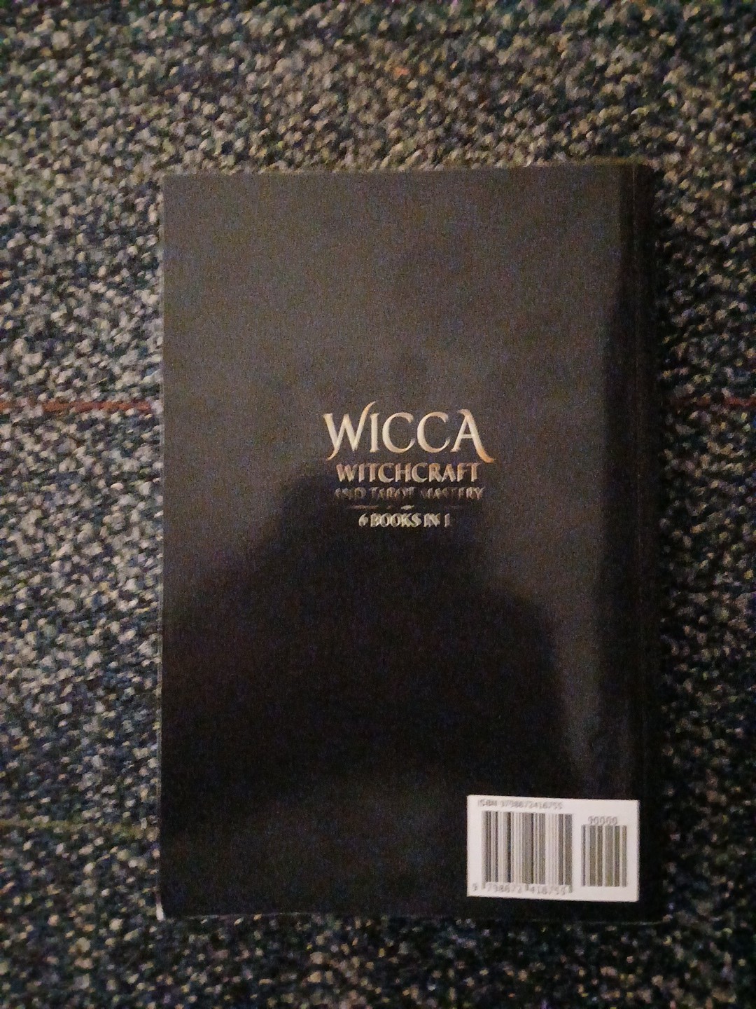 Wicca Witchcraft and Tarot Mastery 6 Books in 1 PB 2021, 532 pages Magic spells