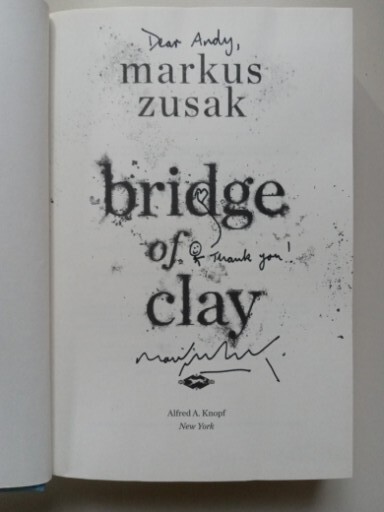 SIGNED Markus Zusak Bridge of Clay 1st Edition Hardcover Autographed Book Thief