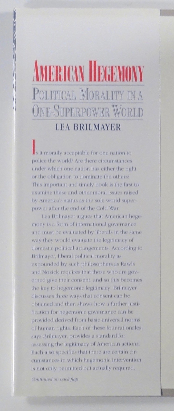 1994 Lea Brilmayer AMERICAN HEGEMONY Political Morality in a 1-Superpower World
