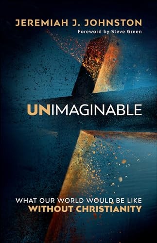 Unimaginable: What Our World Would Be Like…, Johnston