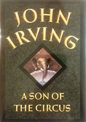 A Son of the Circus – Library Binding By Irving, John – VERY GOOD