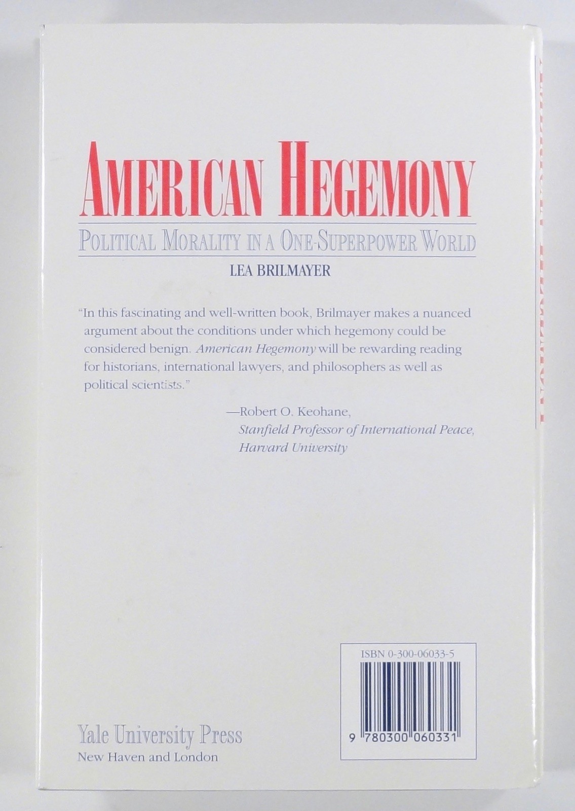 1994 Lea Brilmayer AMERICAN HEGEMONY Political Morality in a 1-Superpower World
