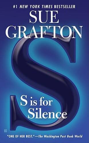 S is for Silence (A Kinsey Millhone Mystery, Book 19) By Grafton, Sue – GOOD