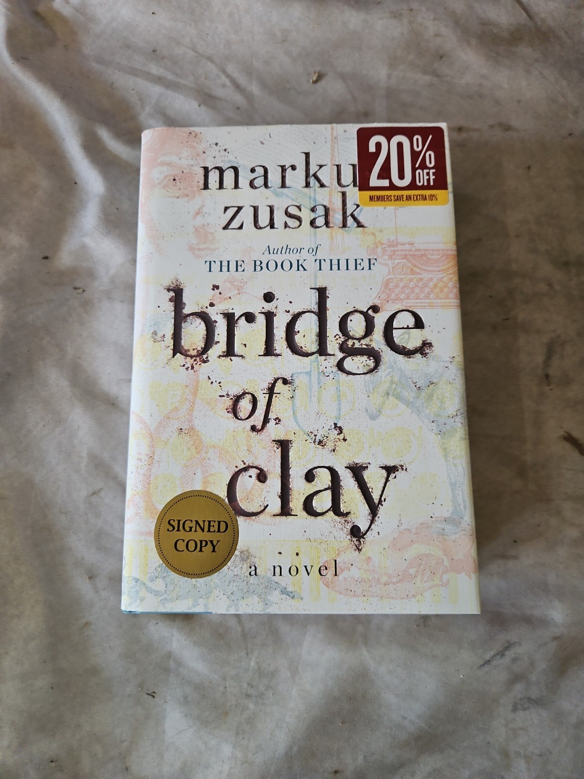 SIGNED „Bridge of Clay“ By Markus Zusak 2018 First Edition