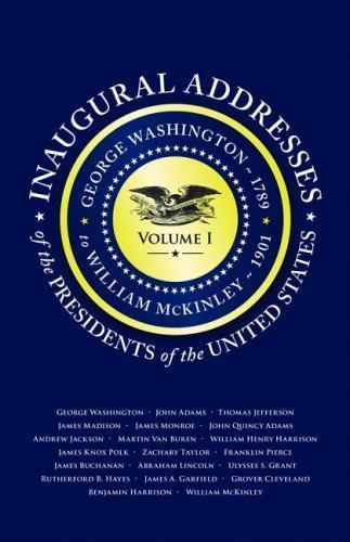 Inaugural Addresses of the Presidents V1, USA, Applewood Books, Paperback