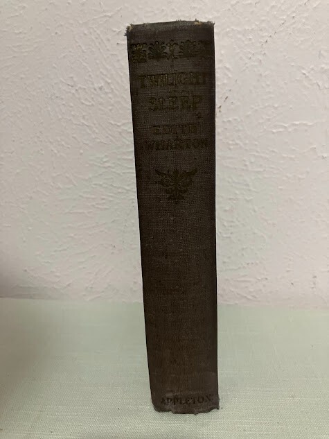 Twilight Sleep by Edith Wharton. D. Appleton 1927 First Edition/Second Printing