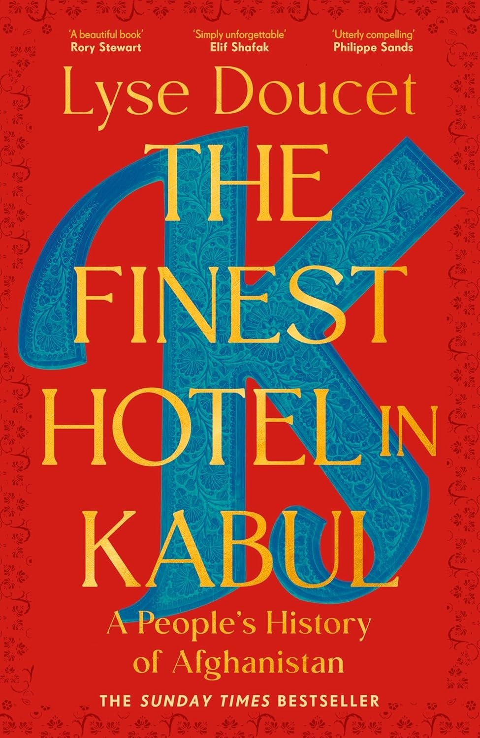 The Finest Hotel in Kabul: A People’s History of Afghanistan Paperback