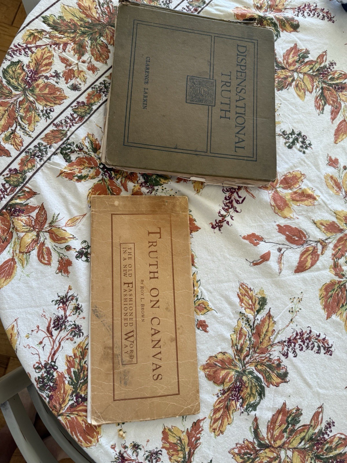 Dispensational Truth by Clarence Larkin And Truth On Canvas By Roy Brown