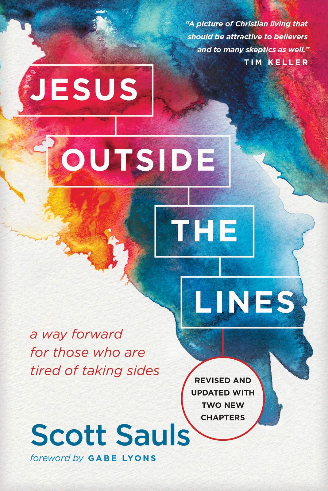 Jesus Outside the Lines: A Way Forward for Those Who Are Tired of Taking Sid…