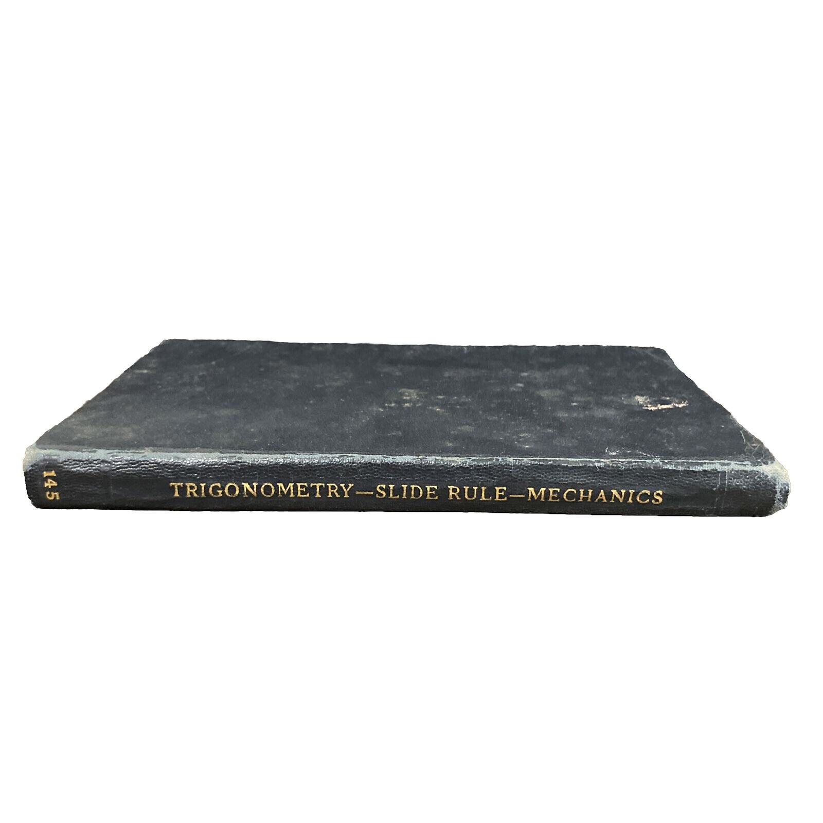 Trigonometry Slide Rule Mechanics 145B International Textbook Co. ICS Staff 1939