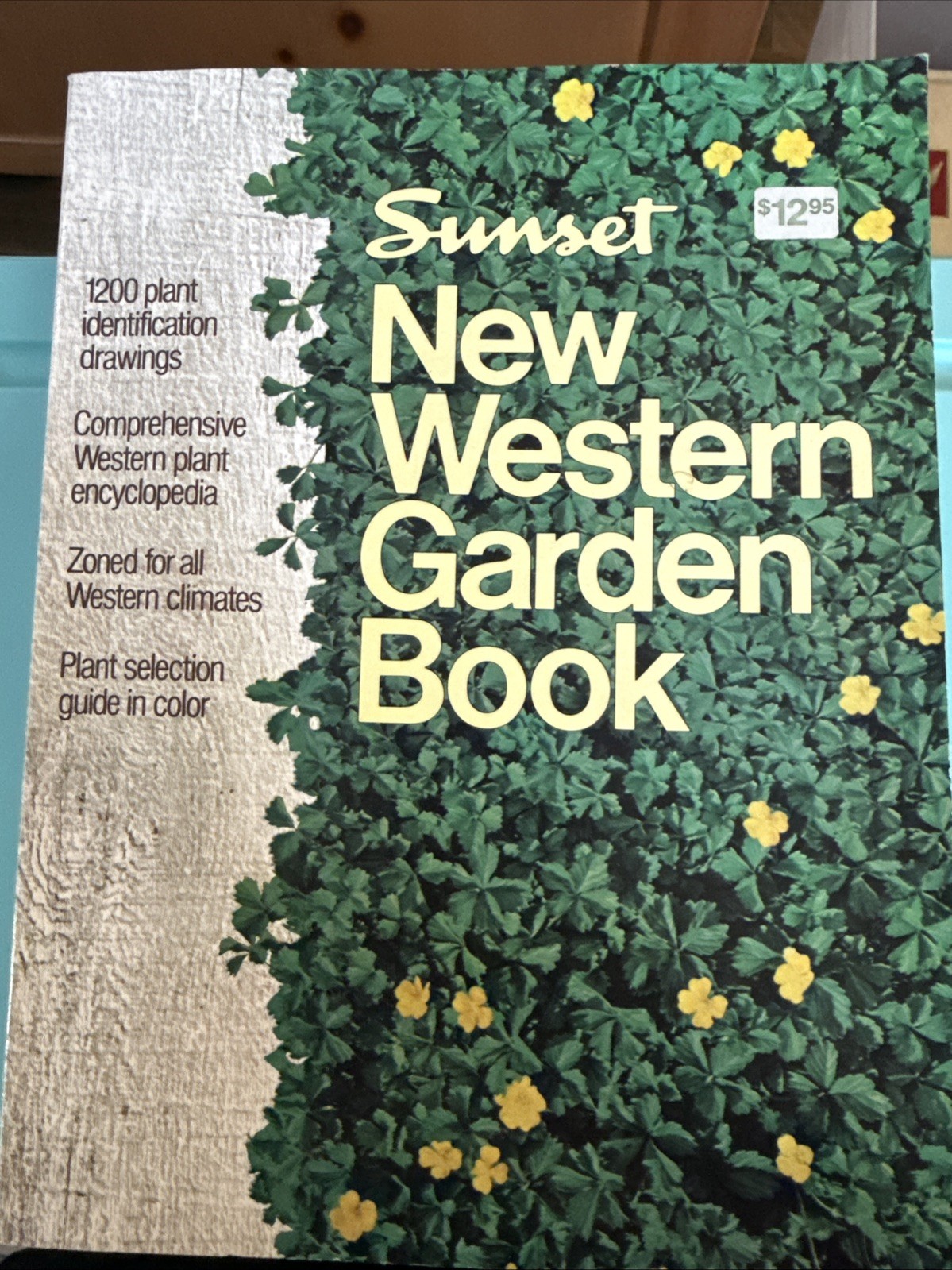 The New Sunset Western Garden Book VINTAGE 1981 Edition
