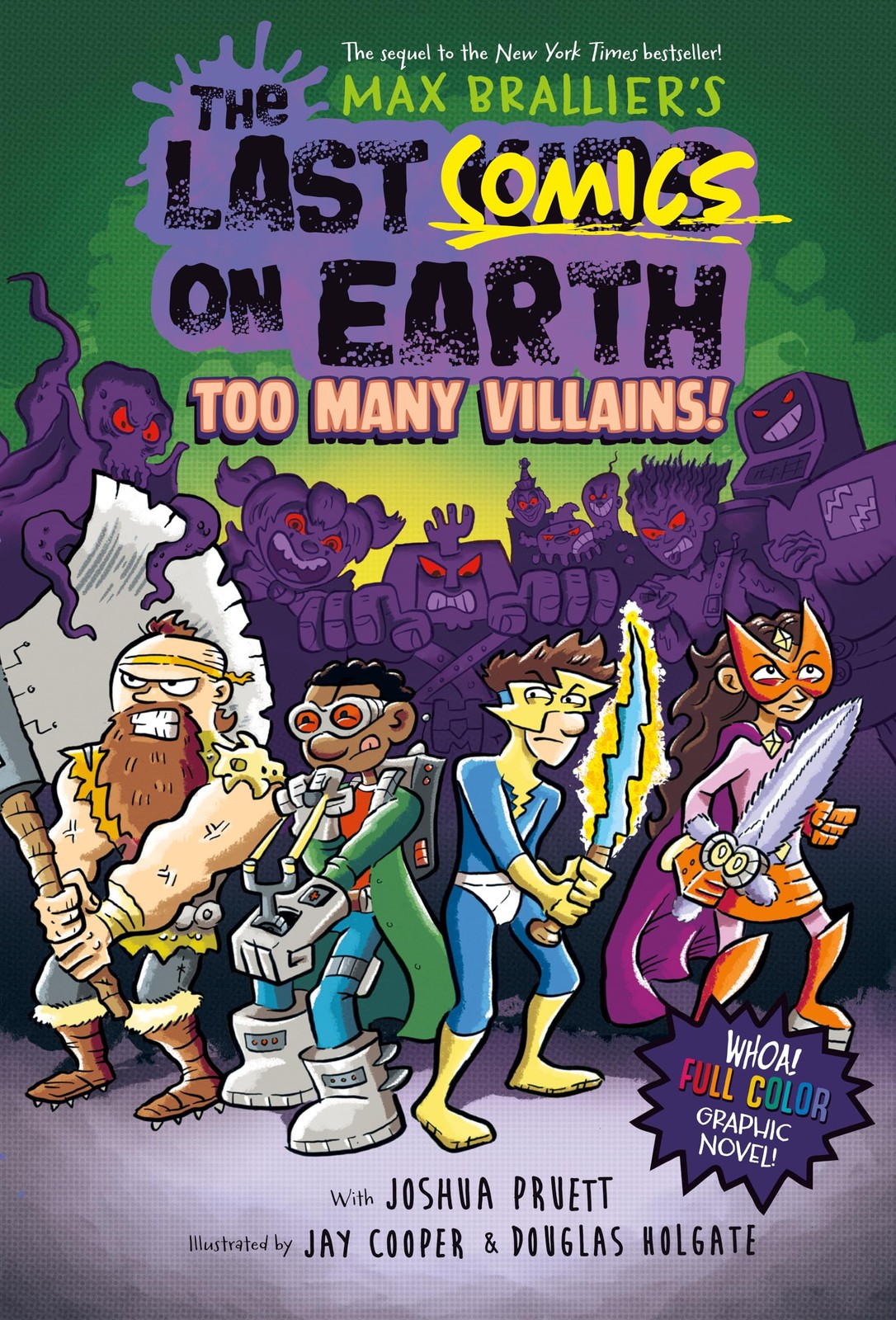 The Last Comics on Earth: Too Many Villains!: From the Creators of The Last …