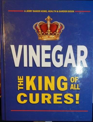 Vinegar The King of All Cures! Jerry Baker Book – Hardcover – VERY GOOD