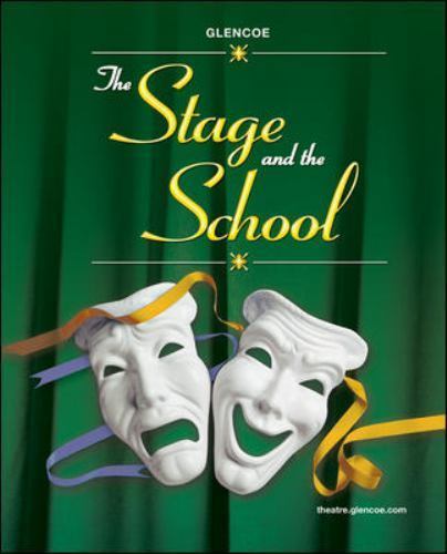The Stage and the School by Glencoe McGraw-Hill