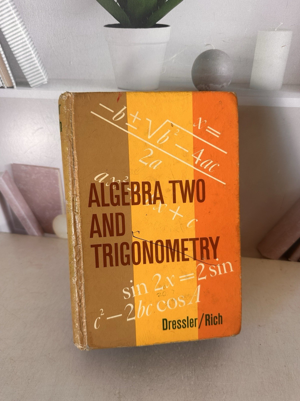 Algebra Two and Trigonometry Dressler Rich Amsco 1972