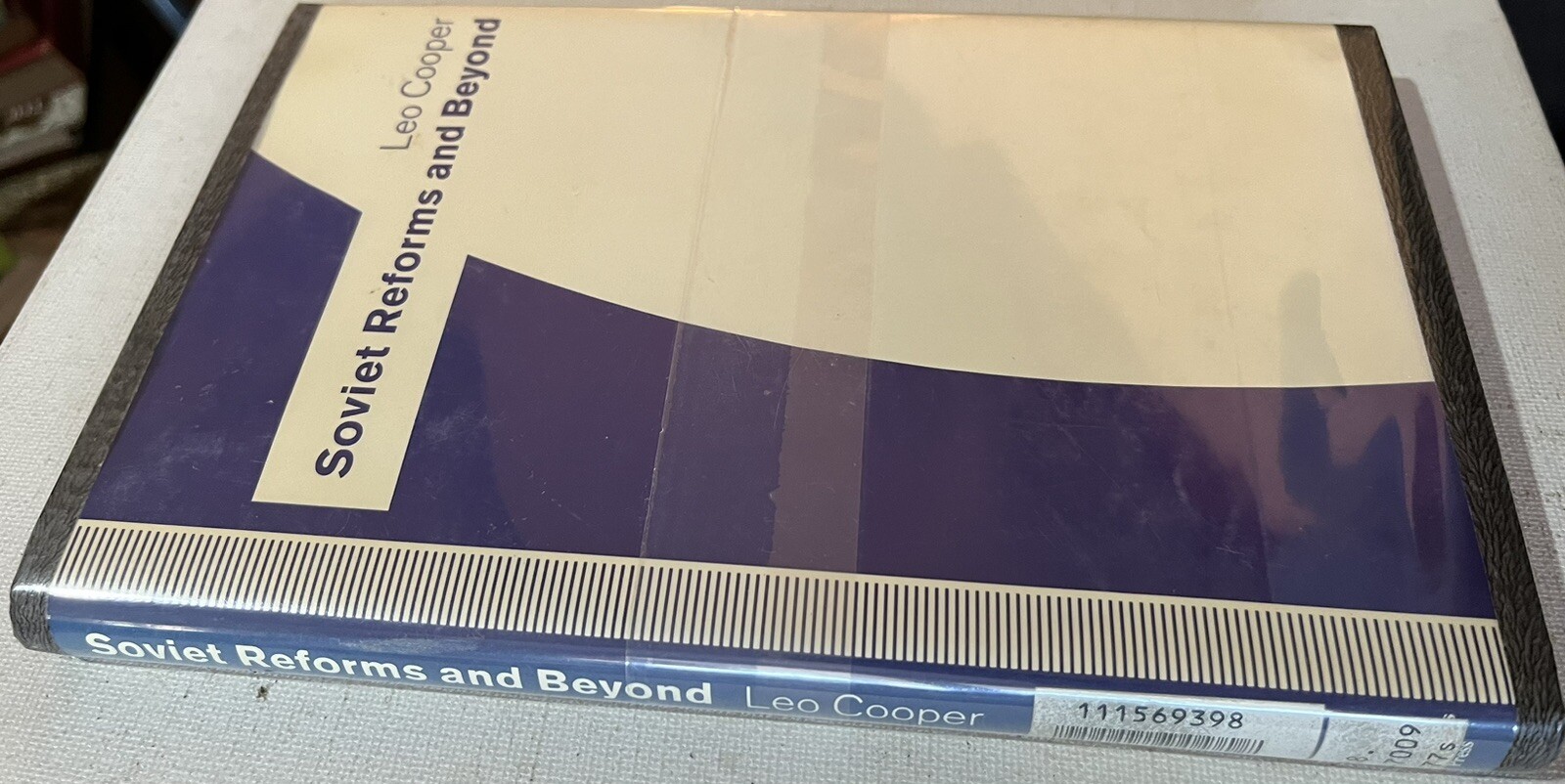 SOVIET REFORMS AND BEYOND by Leo Cooper 1991 St. Martin’s Press Hardcover/dj