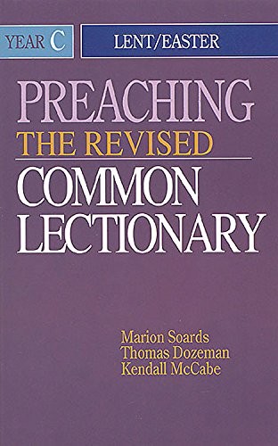 Preaching the Revised Common L – VERY GOOD
