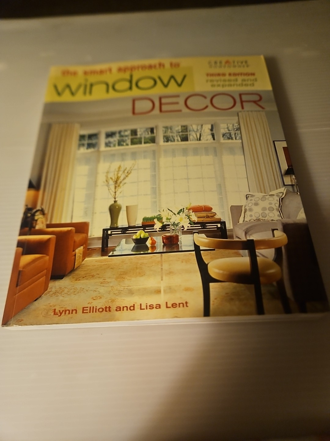 2007, „Window Decor“ The Smart Approach by Lisa Lent/Lynn Elliott Paperback Book