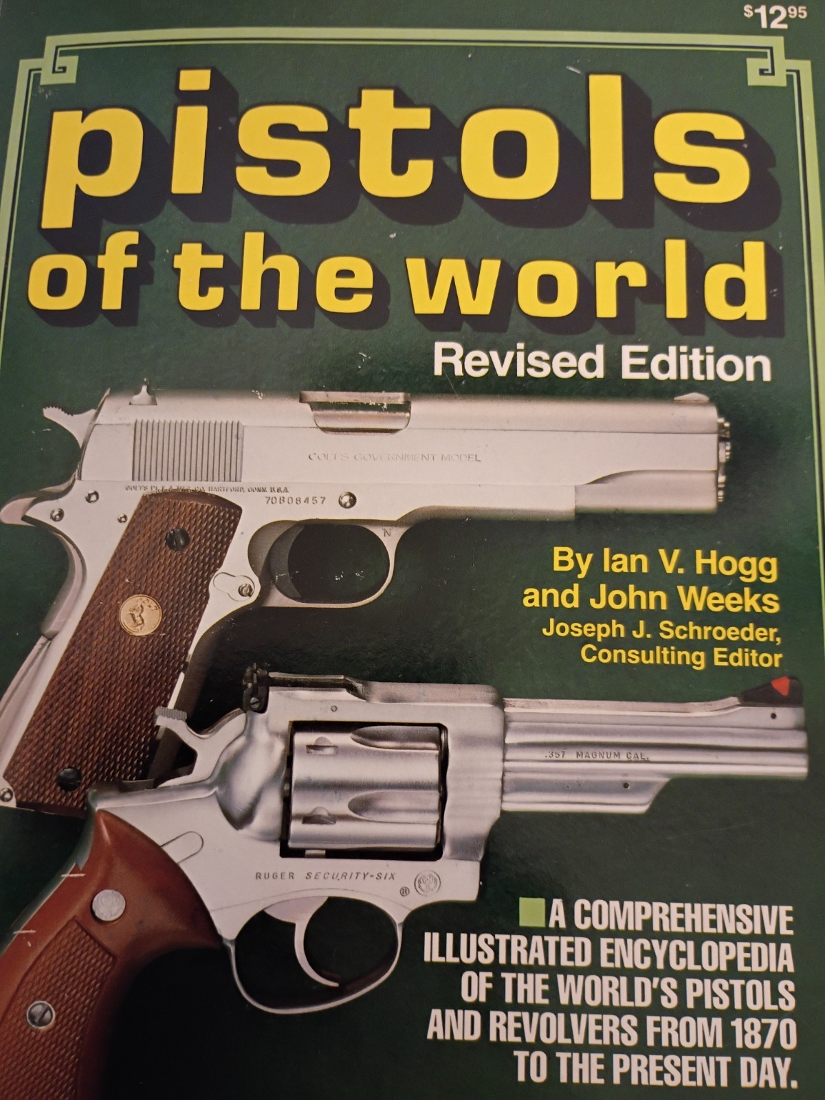Pistols of the World (Revised Edition) by Ian V. Hogg & John Weeks