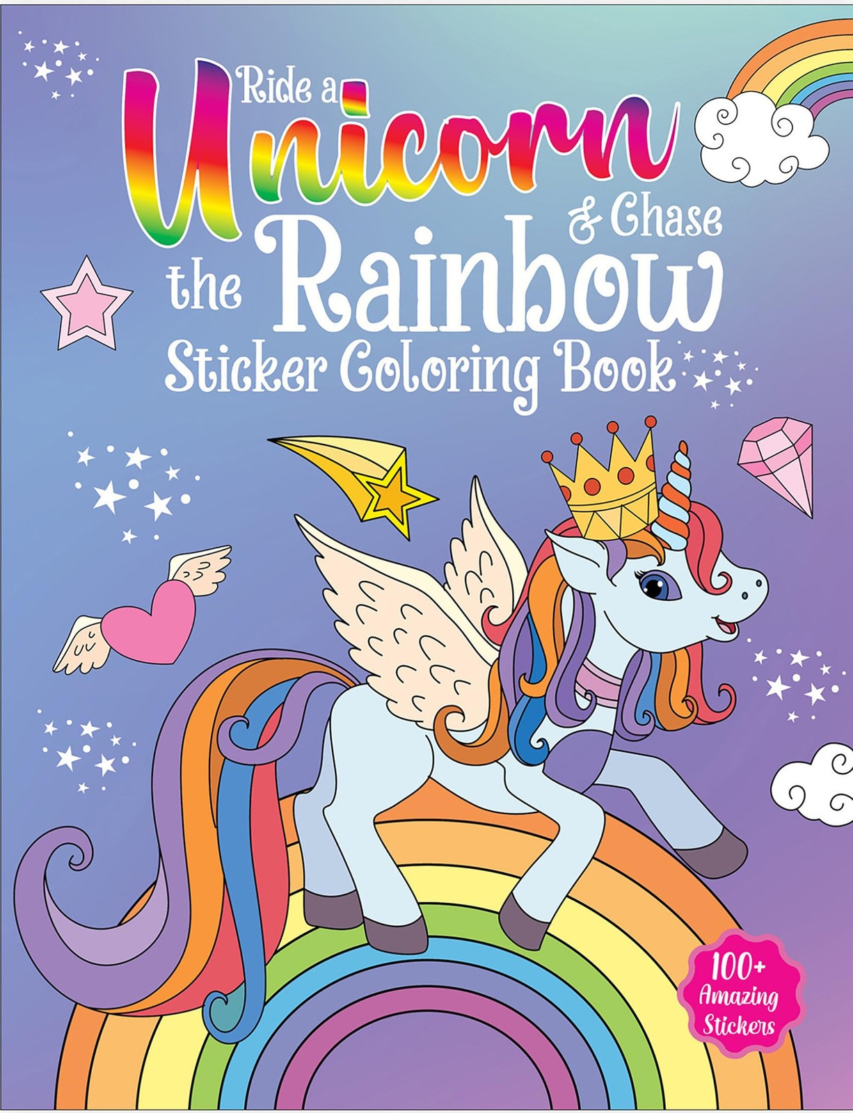 Ride A Unicorn and Chase The Rainbow – Sticker Coloring Book With Multicolor