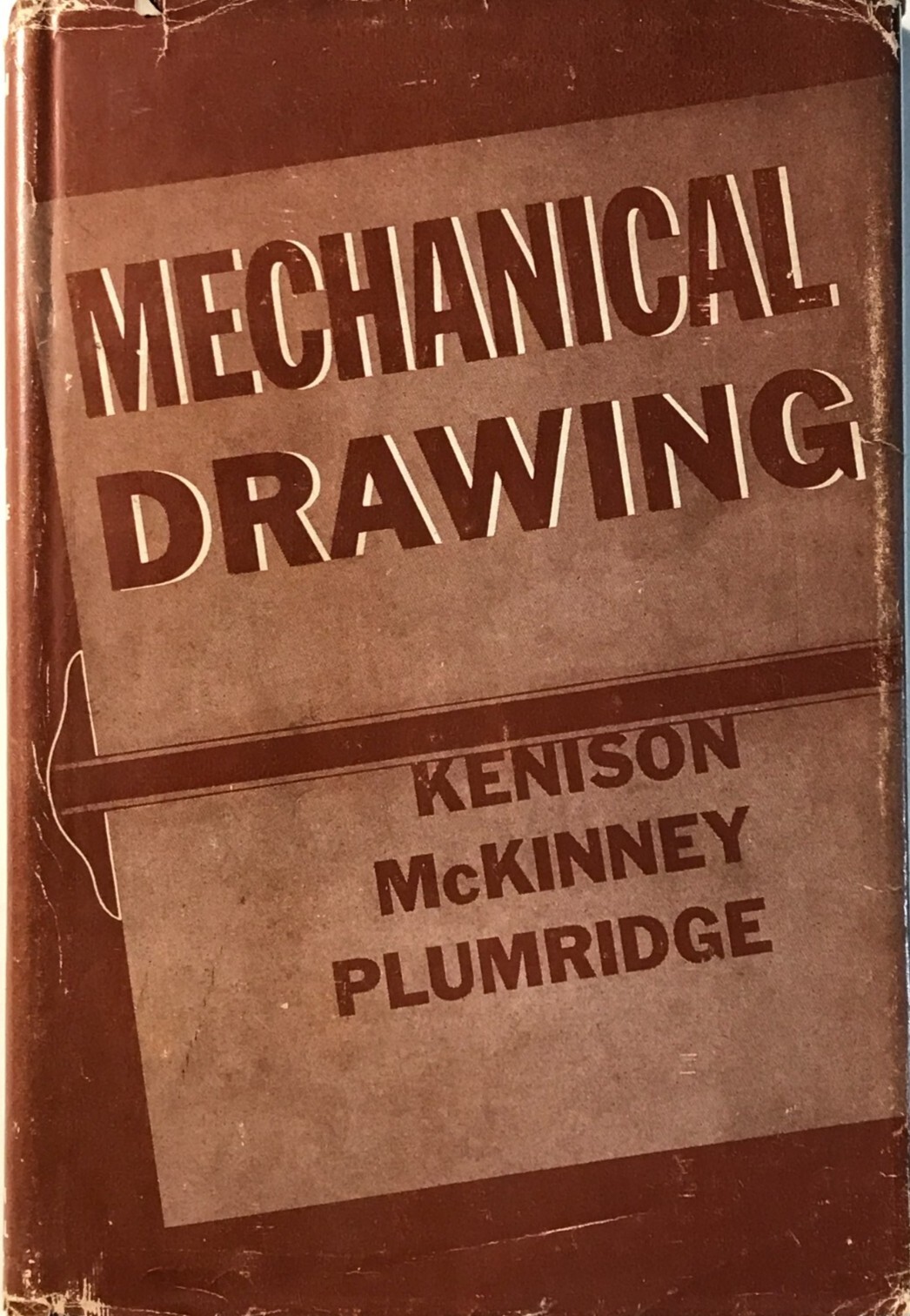 „MECHANICAL DRAWING“ – Vintage 1942 HC with DJ – Kenison, McKinney, & Plumridge
