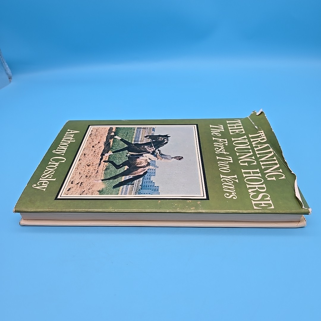 Training the Young Horse The First Two Years 1979 Anthony Crossley Equestrian
