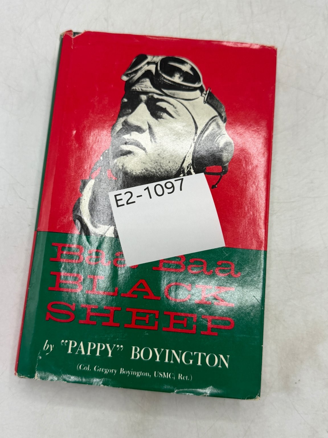 Baa Baa Black Sheep Pappy Boyington 1958 17th Printing Signed Inscribed Memoir