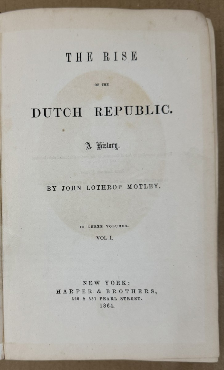 Rise of the Dutch Republic, a History (3 Volume Set) by John Lothrop Motley