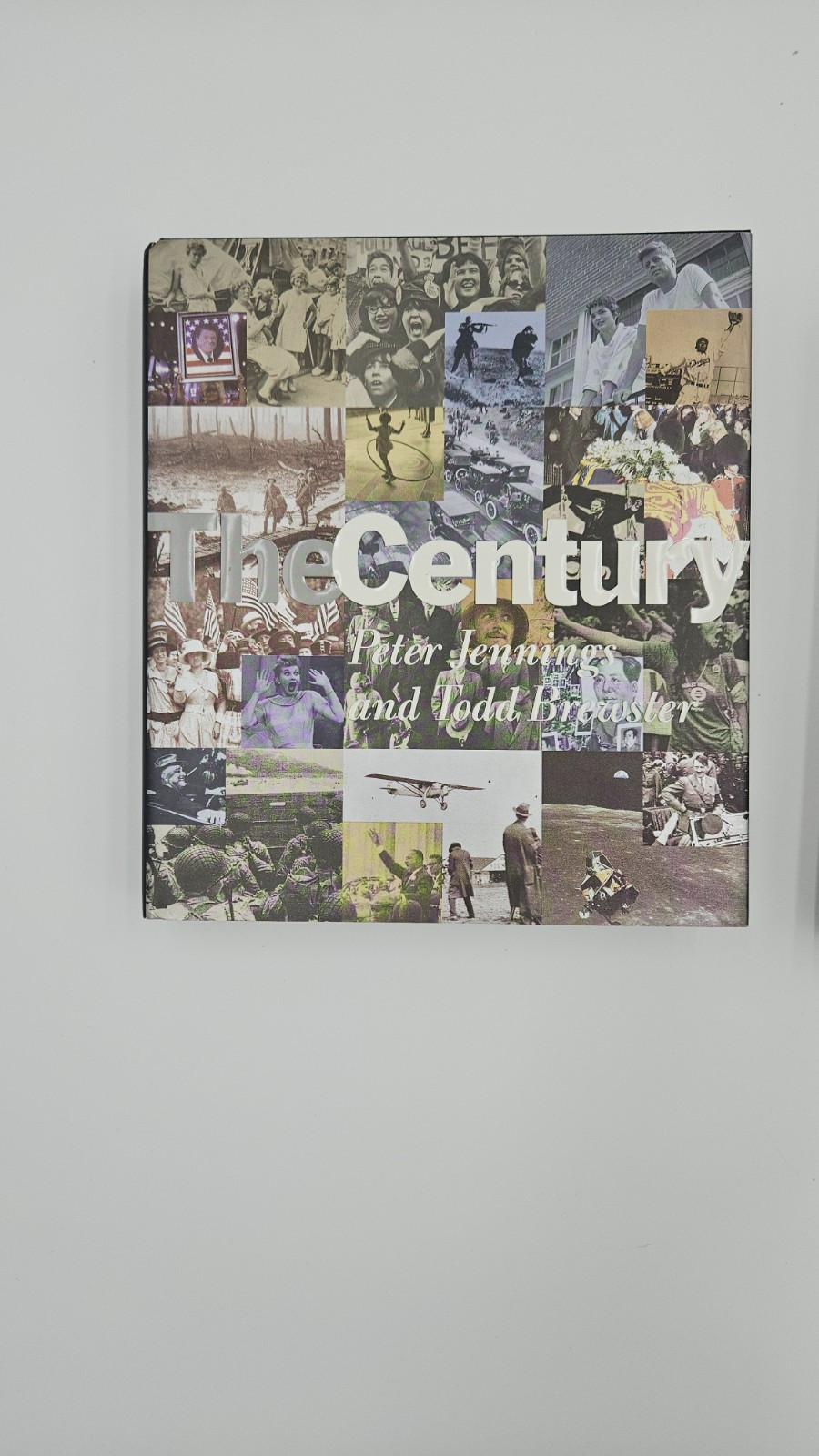 The Century 1998 Peter Jennings, Todd Brewster 624 pages Hardcover History Book