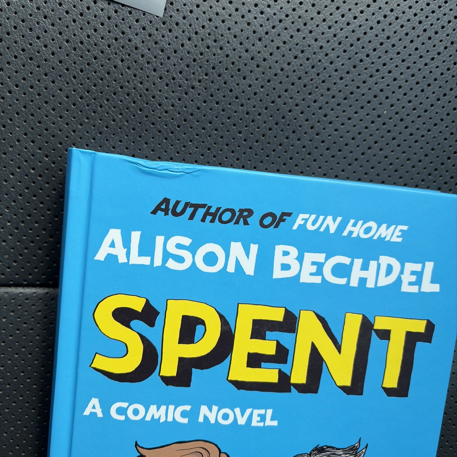 Spent: A Comic Novel by Alison Bechdel
