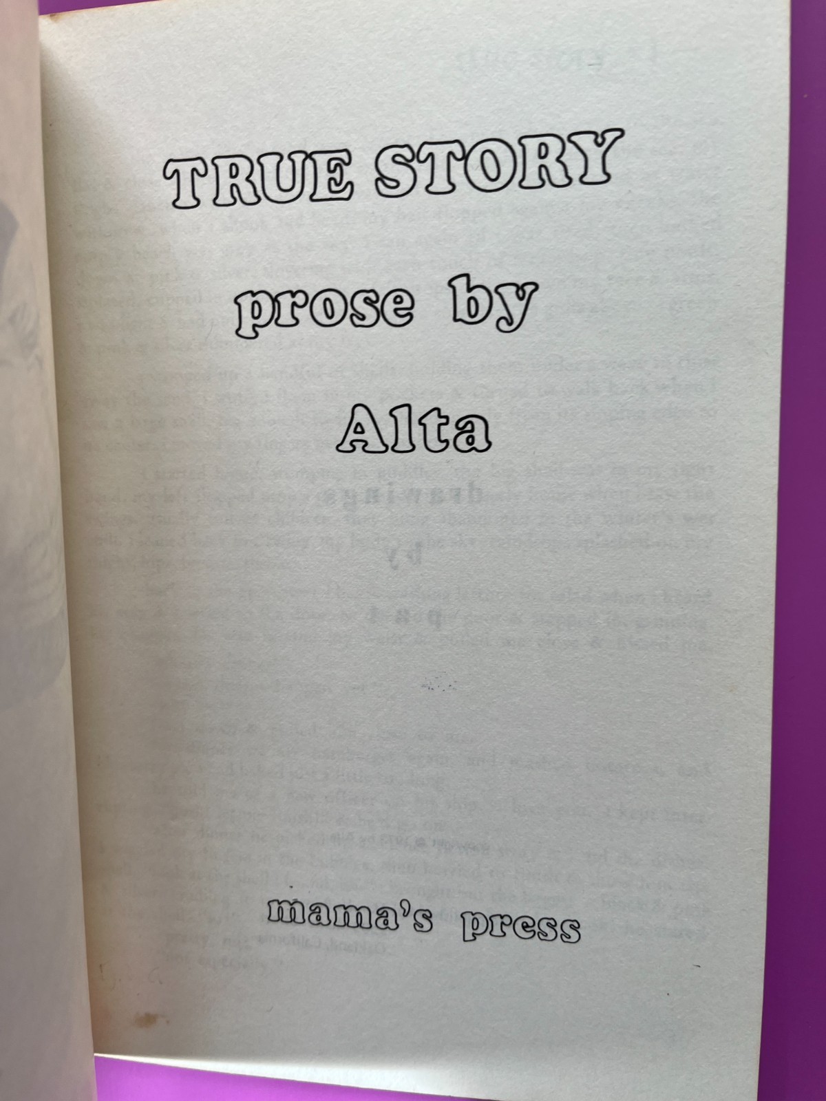 ALTA / True Story Prose 1st Edition 1973, MOMMA ~ SIGNED ~ feminist poet women