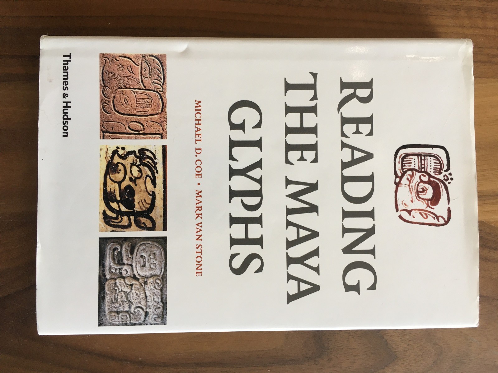 Reading the Maya Glyphs ~ Michael Coe & Mark Van Stone ~ 2001 – HC DJ 1st Ed.!