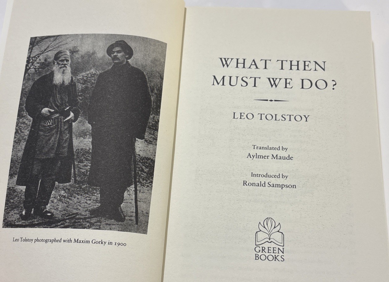 What Then Must We Do? By Leo Tolstoy / Russian Non Fiction Classic