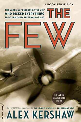 The Few: The American „Knights of the – Paperback, by Kershaw Alex – Very Good