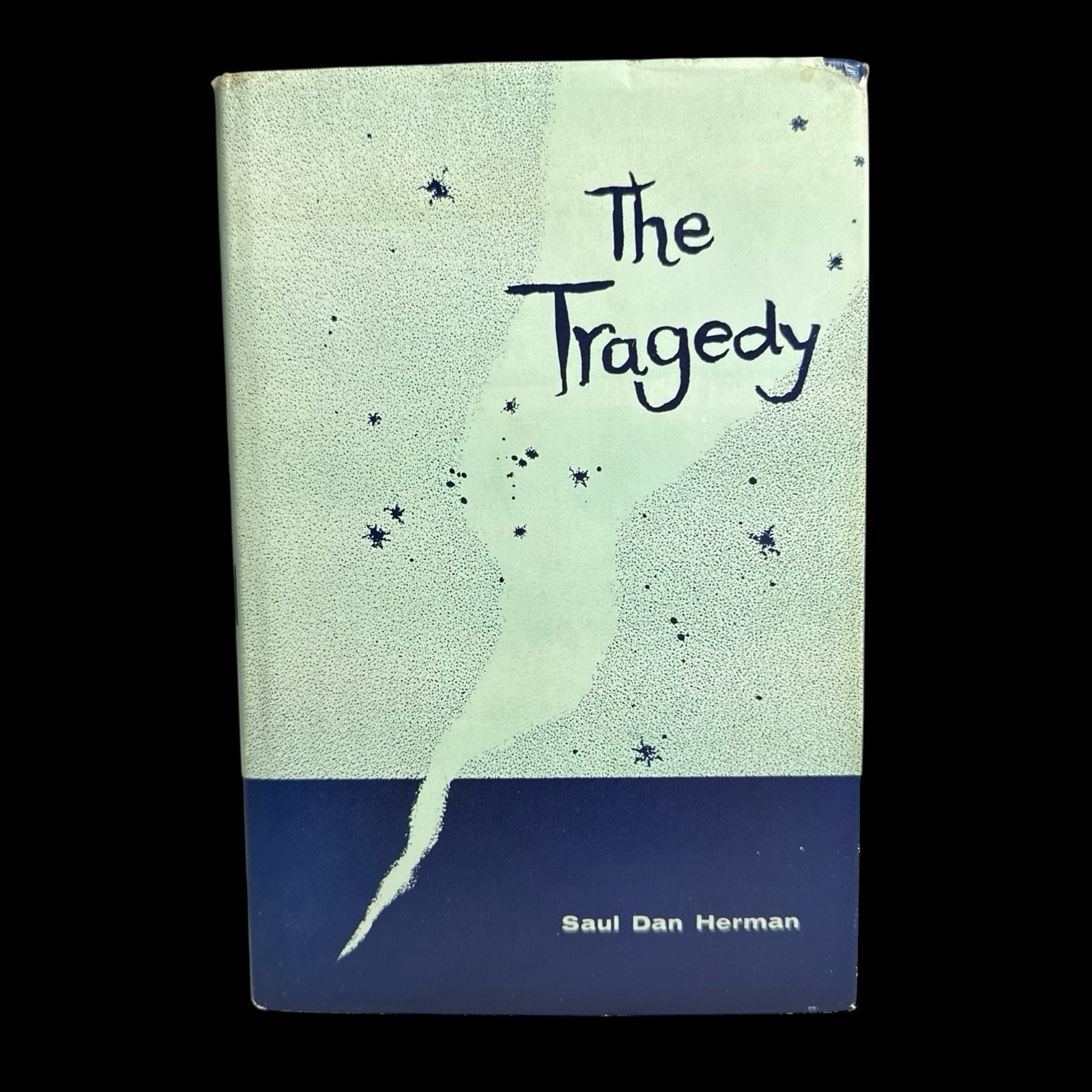 The Tragedy – Saul Dan Herman – Hardcover Dust Jacket – Signed 1st Edition