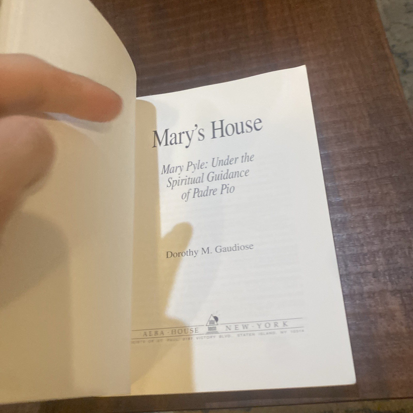 MARY’S HOUSE Dorothy M. Gaudiose SIGNED – MARY PYLE, PADRE PIO, FRANCISCAN NUN