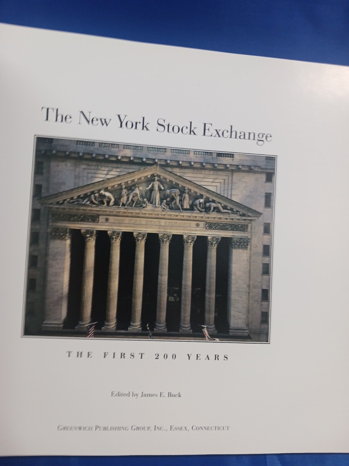 New York Stock Exchange: The First 200 Years – HC & Slipcase By James E Buck