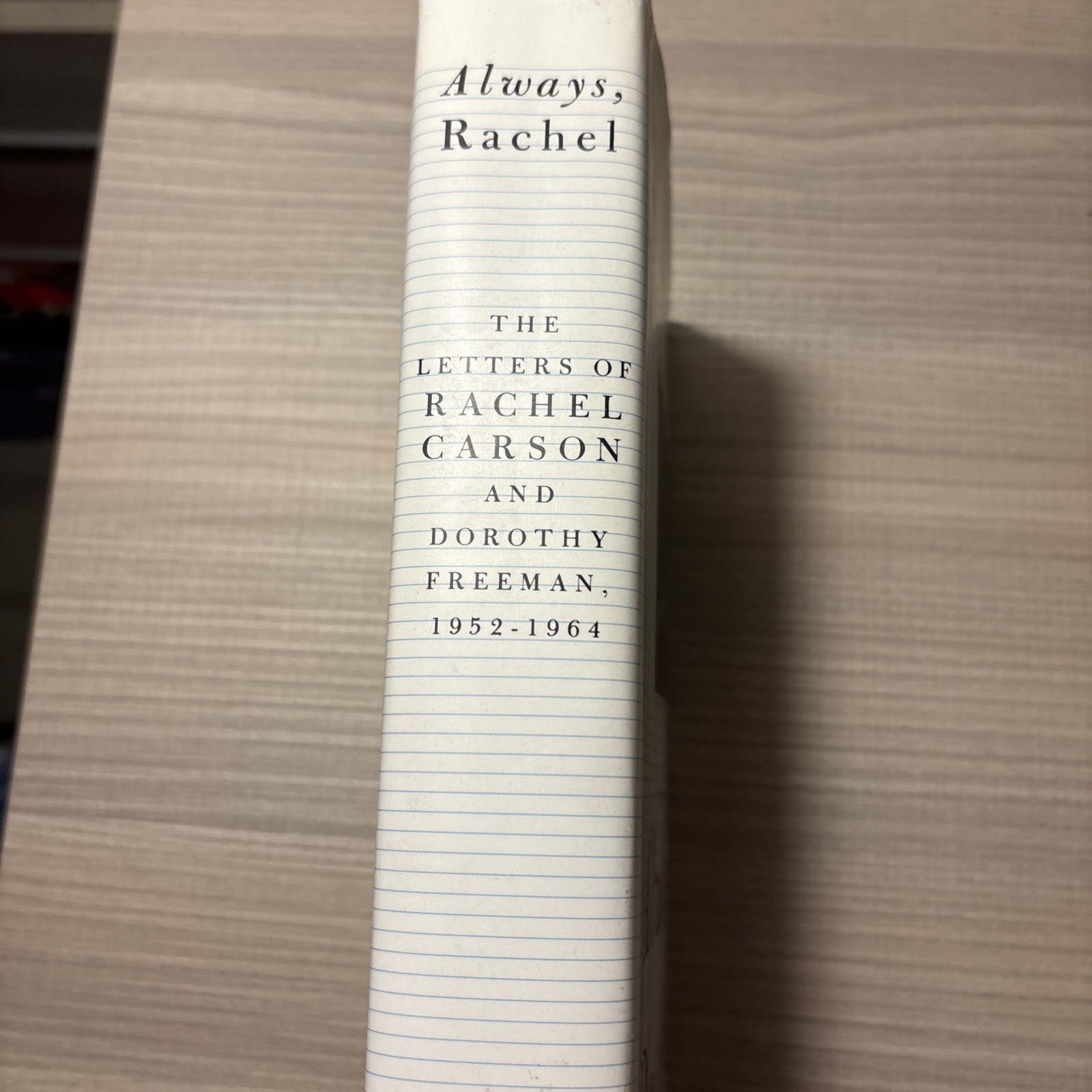 ALWAYS, RACHEL: THE LETTERS OF RACHEL CARSON AND DOROTHY Freeman