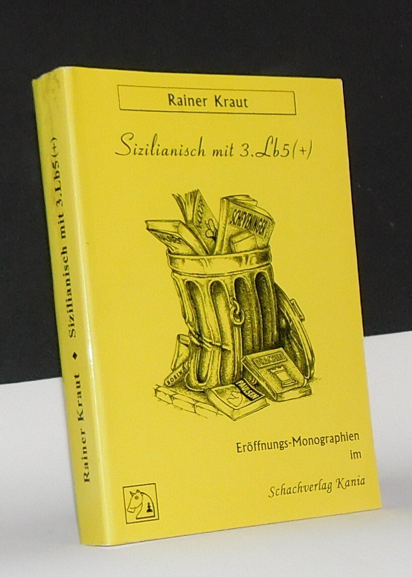 Sizilianisch mit 3.Lb5 (+) by Rainer Kraut (German Chess Book)