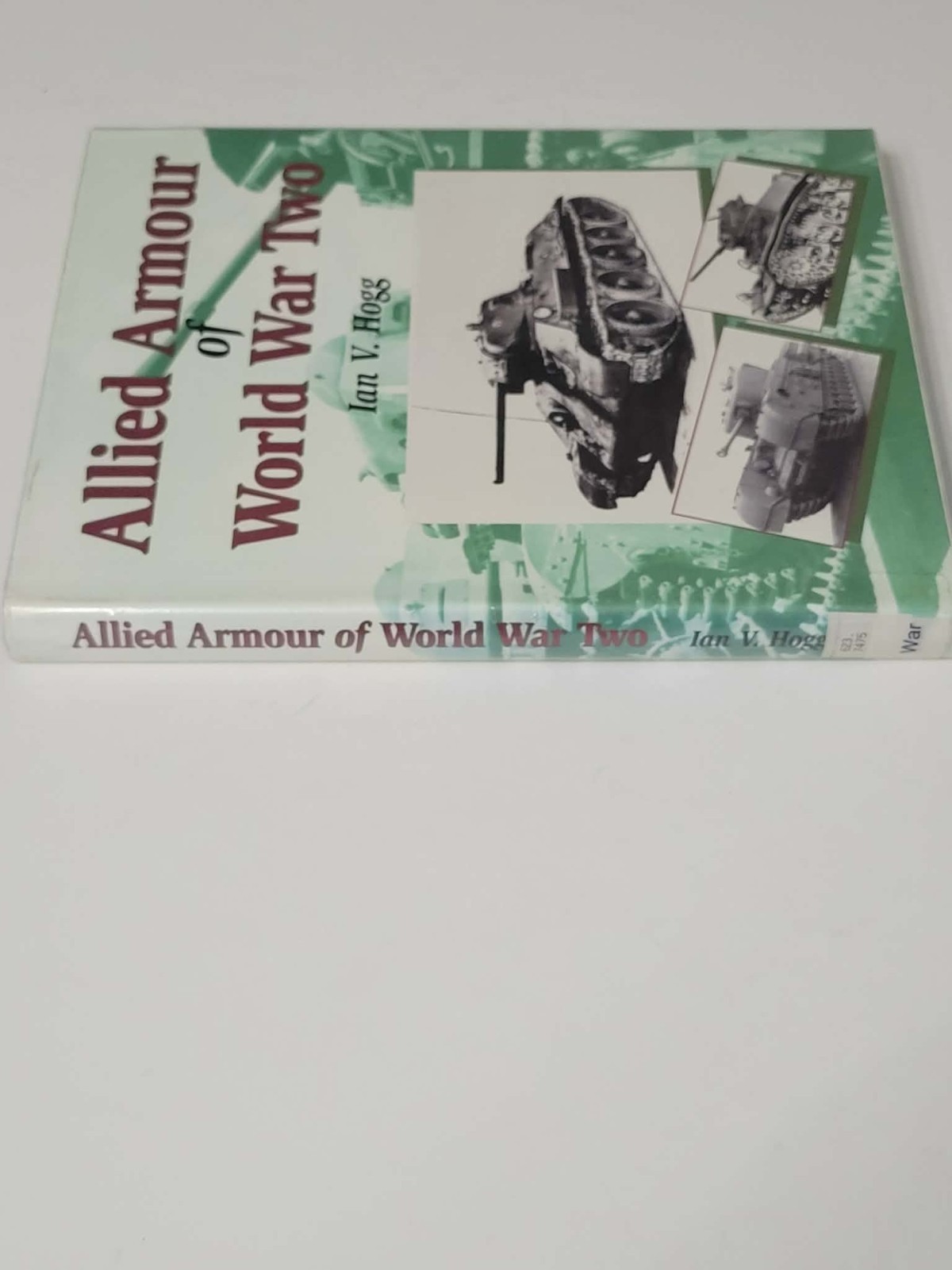 Allied Armour of World War Two HBDJ Ian V. Hogg WWII Tanks Armor