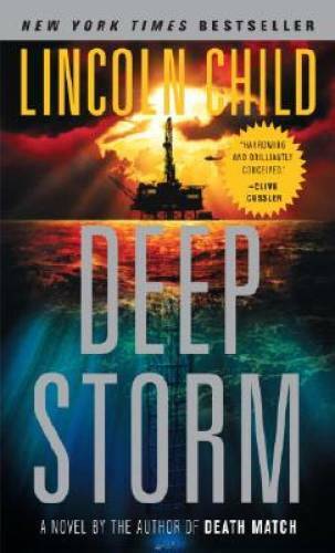 Deep Storm – Mass Market Paperback By Child, Lincoln – GOOD