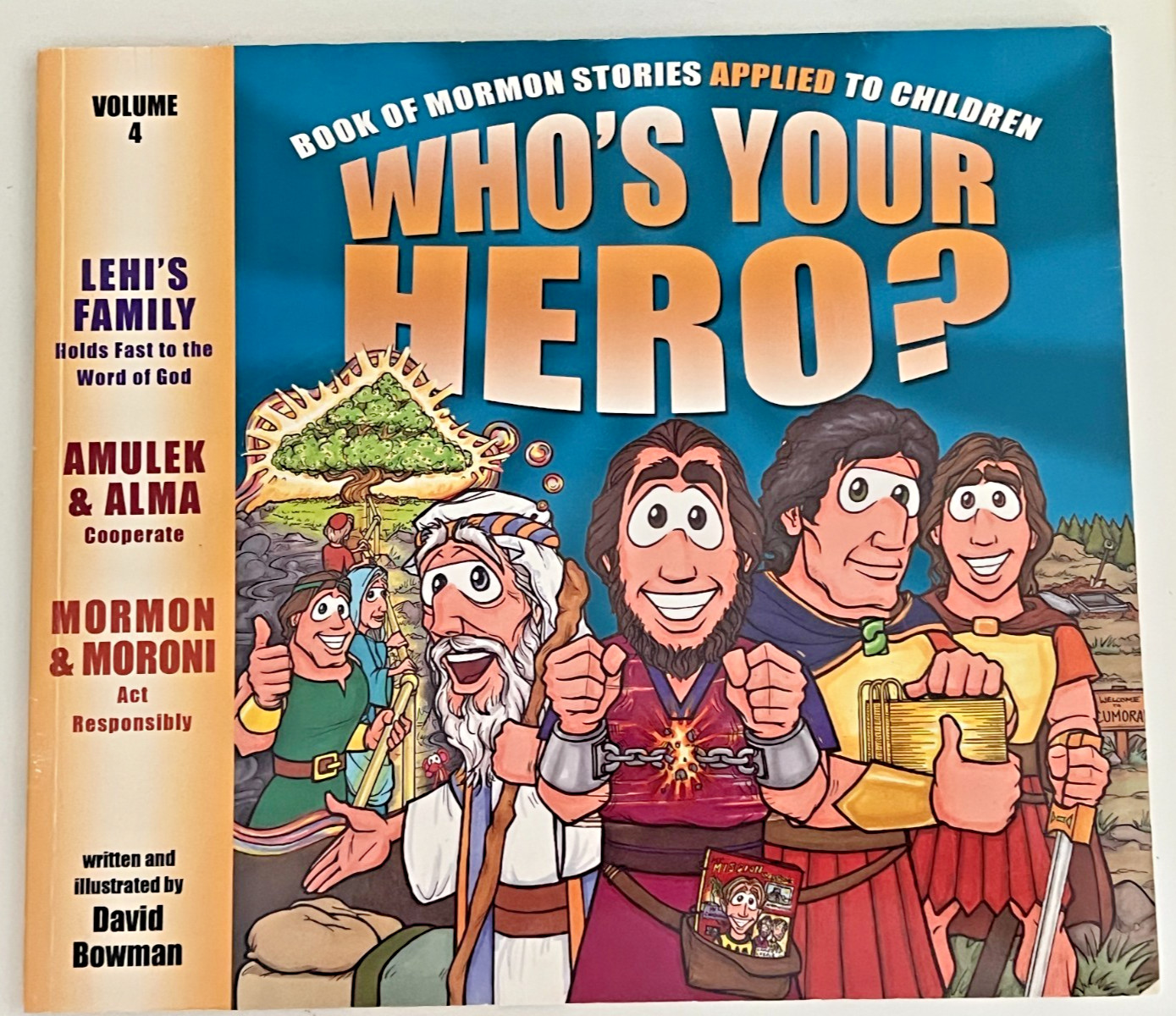Lot: Who’s Your Hero? Vol. 1,2,3 & 4 : Book of Mormon Stories Applied to Child