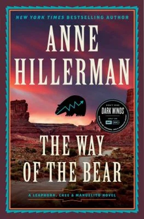 The Way of the Bear : A Novel Hardcover Anne Hillerman