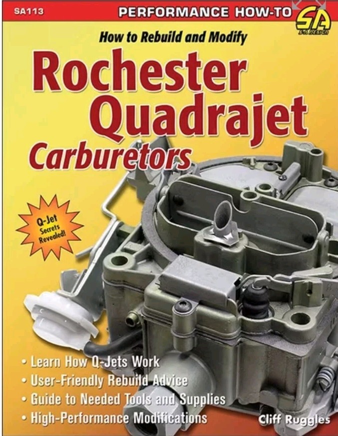 How to Rebuild and Modify Rochester Quadrajet Carburetors by Cliff Ruggles…