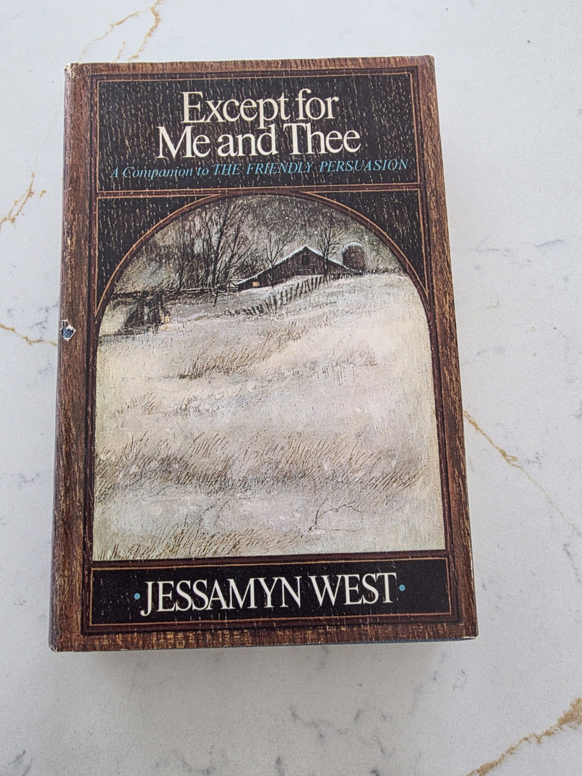 Except for Me and Thee by Jessamyn West 1969 Book Club Edition Hardcover