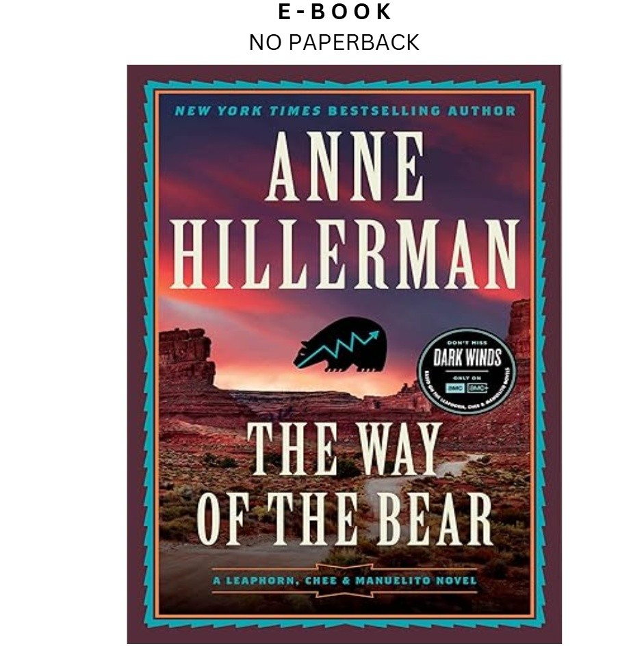 The Way of the Bear: A Mystery Novel (A Leaphorn, Chee & , Anne Hillerman 2023