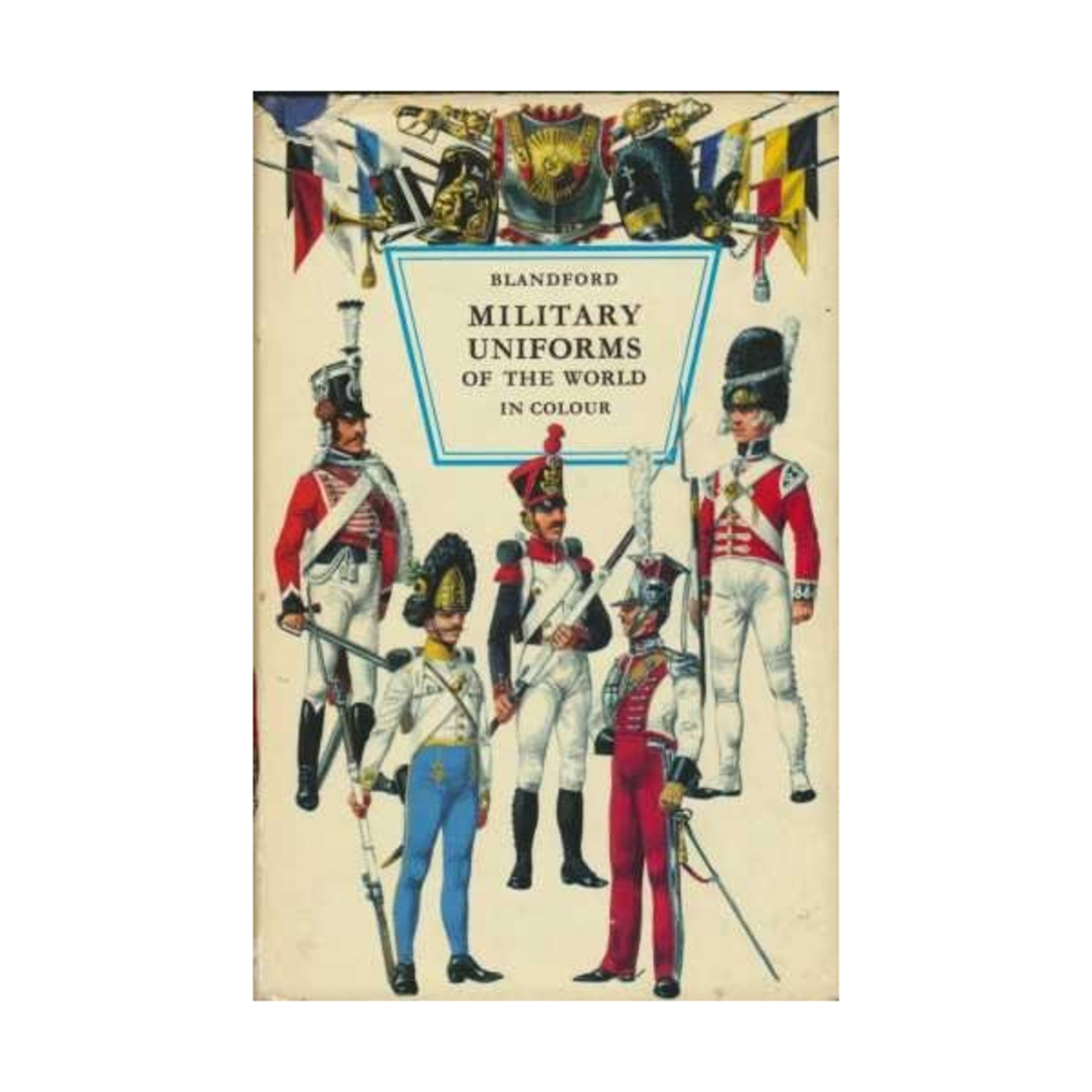 Blandford Historical Book Military Uniforms of the World in Color VG
