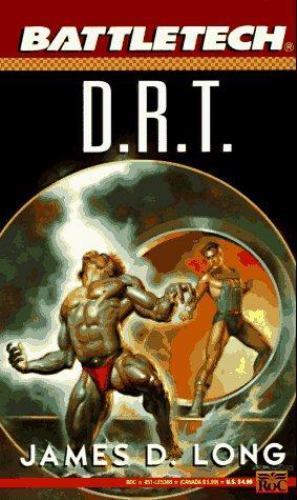 Battletech 14: D. R. T. by James D. Long